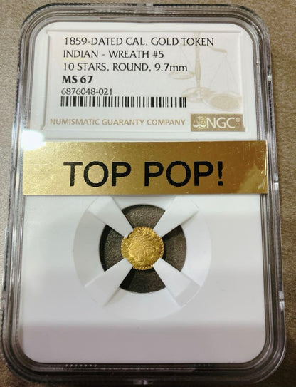 1859年 カリフォルニア ゴールドトークン【MS67｜TOP POP｜Indian Wreath #5｜NGC鑑定】